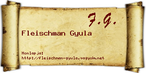 Fleischman Gyula névjegykártya
